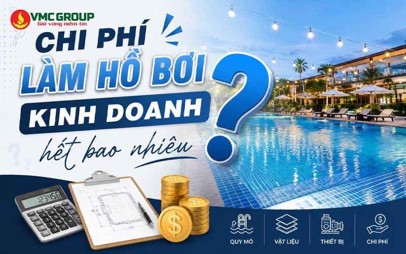 Chi phí làm bể bơi kinh doanh
