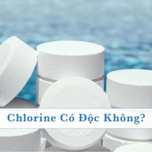 chlorine-co-doc-khong