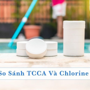 so-sanh-tcca-va-chlorine