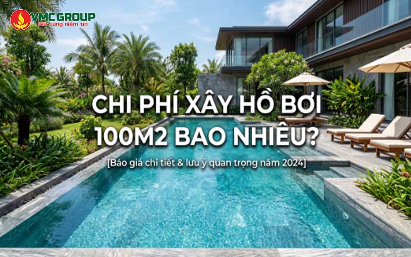 Chi phí xây bể bơi 100m2