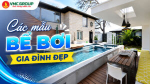 Các mẫu bể bơi gia đình đẹp