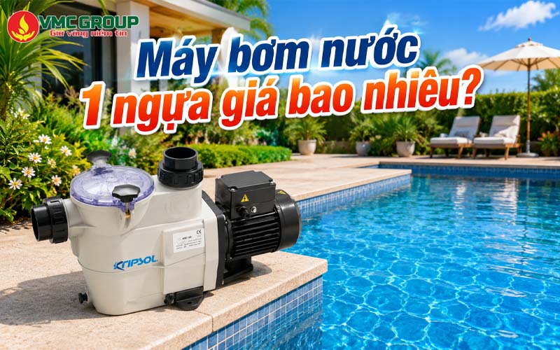 Máy bơm nước 1 ngựa giá bao nhiêu